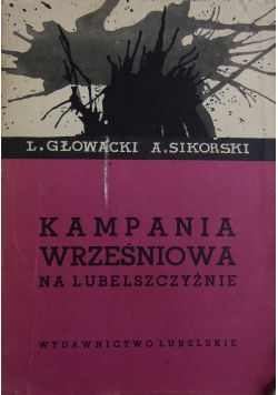 Kampania Wrześniowa na Lubelszczyźnie. Część I-II
