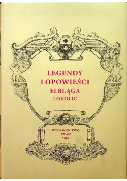 Legendy i opowieści Elbląga i okolic