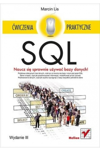 Sql Ćwiczenia Praktyczne Wydanie Iii Lis Marcin Książka W Tezeuszpl Książki Promocje 3101